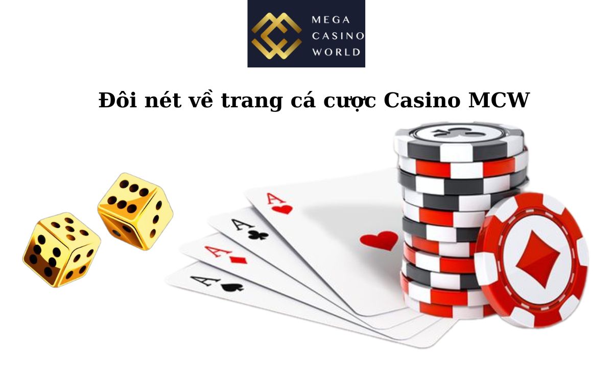 Đôi nét về trang cá cược Casino MCW