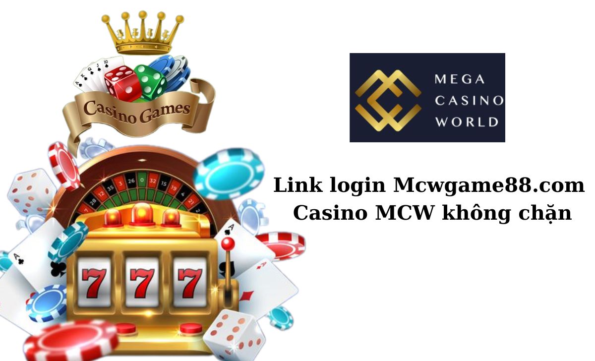 Link login Mcwgame88.com Casino MCW không chặn